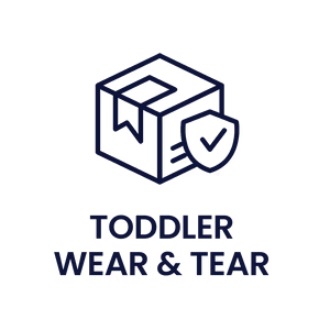 Toddler 'Wear & Tear' Lifetime Warranty